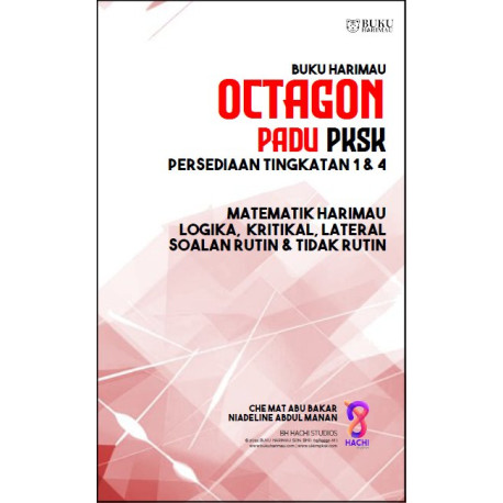 Buku Harimau Octagon Padu Persediaan PKSK Tingkatan 1 & 4 - Matematik Logika, Kritikal, Lateral